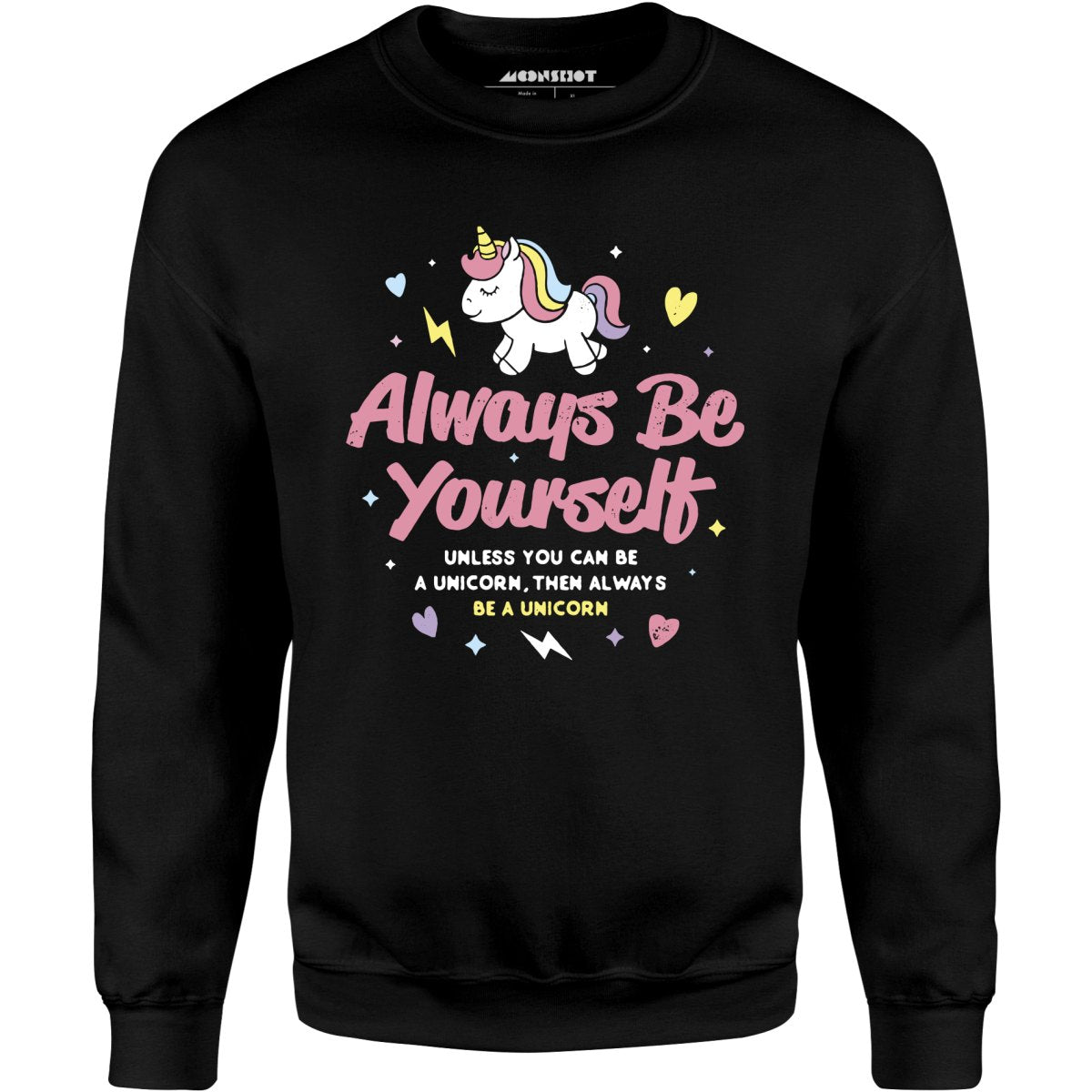 Always Be Yourself - Unicorn - Unisex Sweatshirt