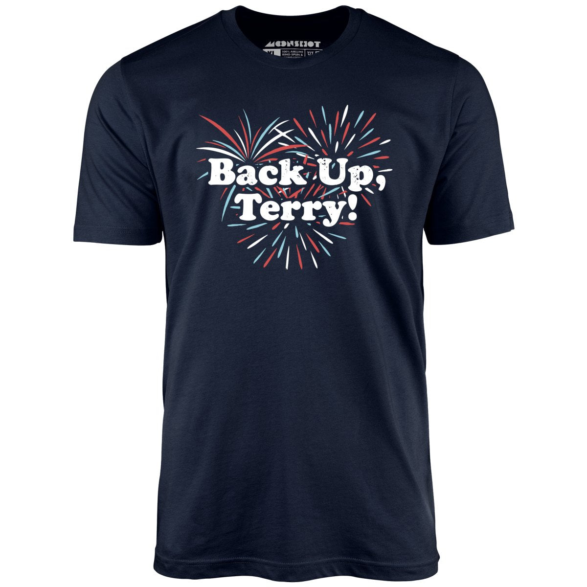 Back Up, Terry! - Unisex T-Shirt