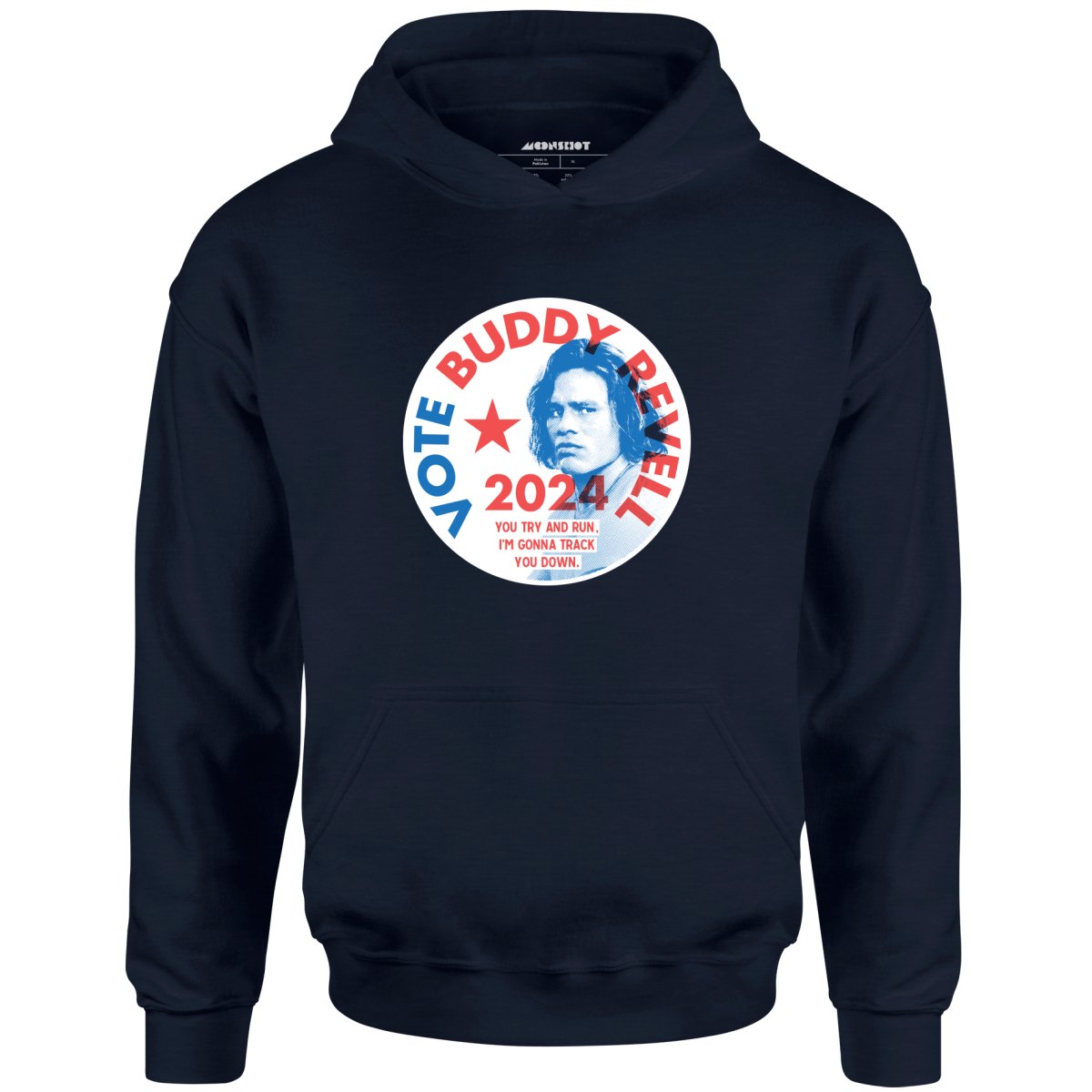 Buddy Revell 2024 Phony Campaign - Unisex Hoodie