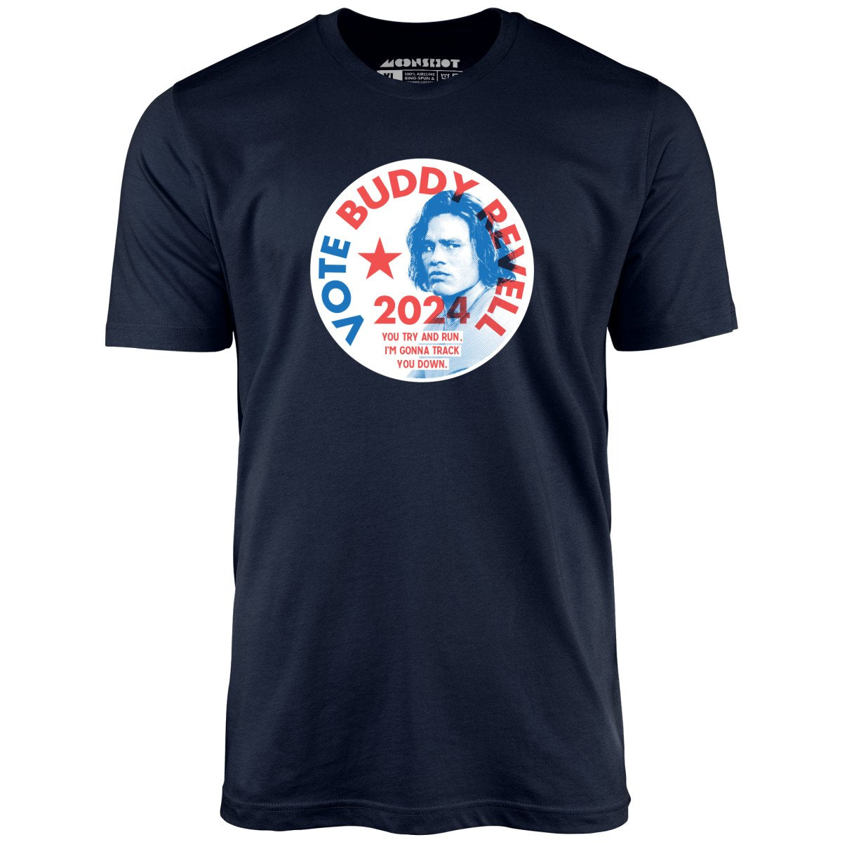 Buddy Revell 2024 Phony Campaign - Unisex T-Shirt