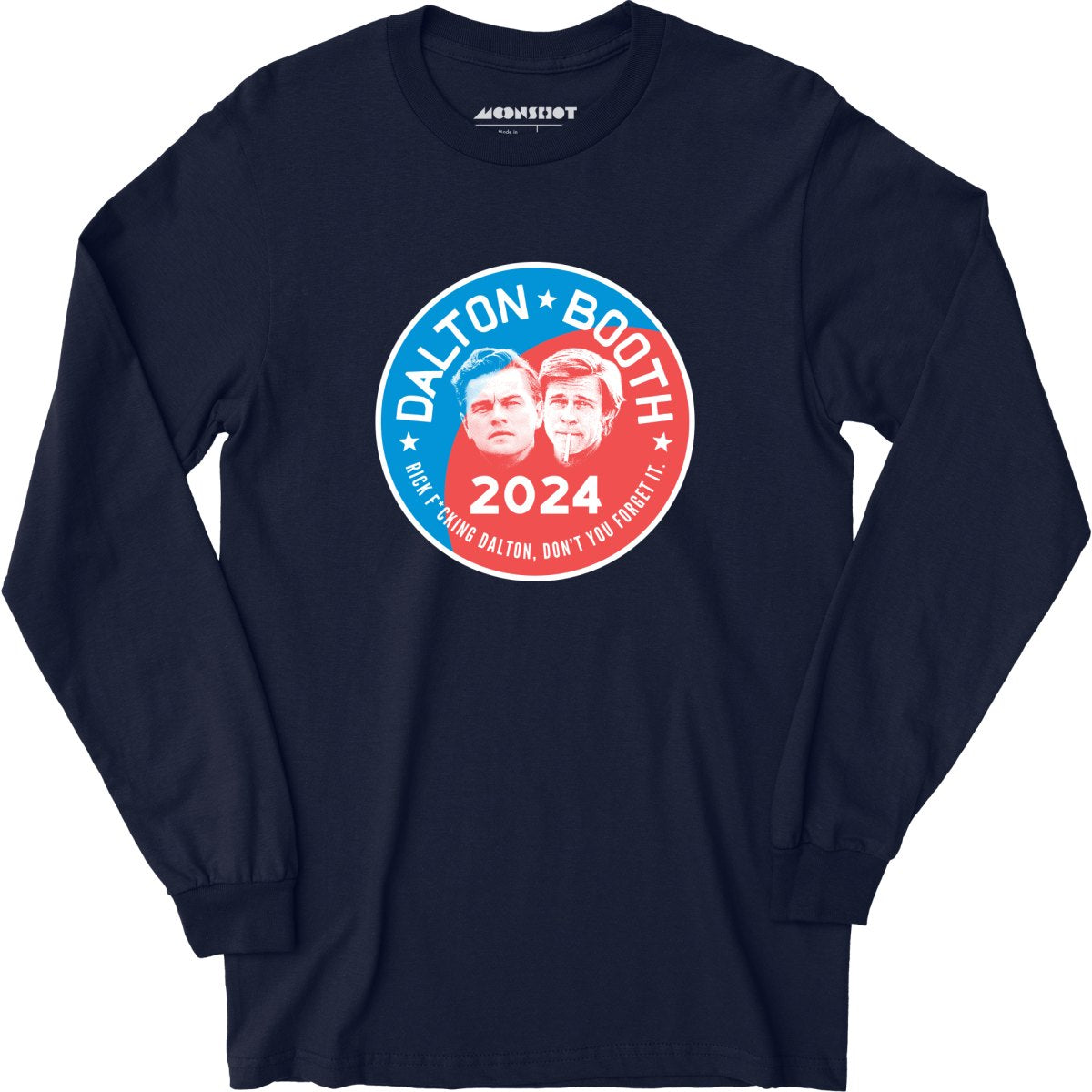 Dalton Booth 2024 Phony Campaign - Long Sleeve T-Shirt