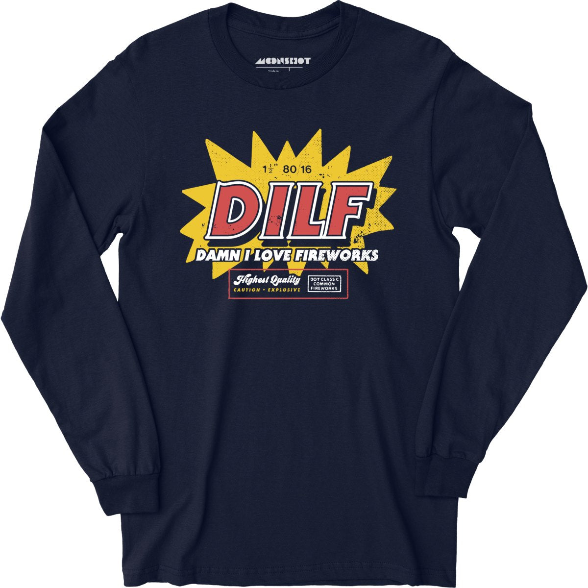 Damn I Love Fireworks - Long Sleeve T-Shirt