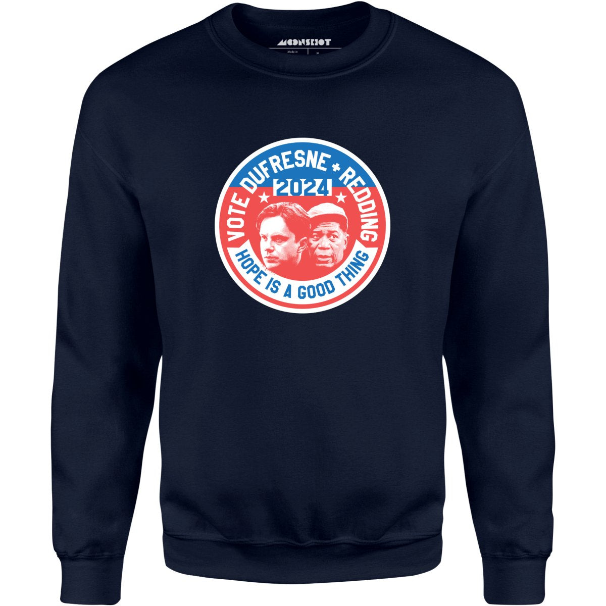 Dufresne Redding 2024 Phony Campaign - Unisex Sweatshirt