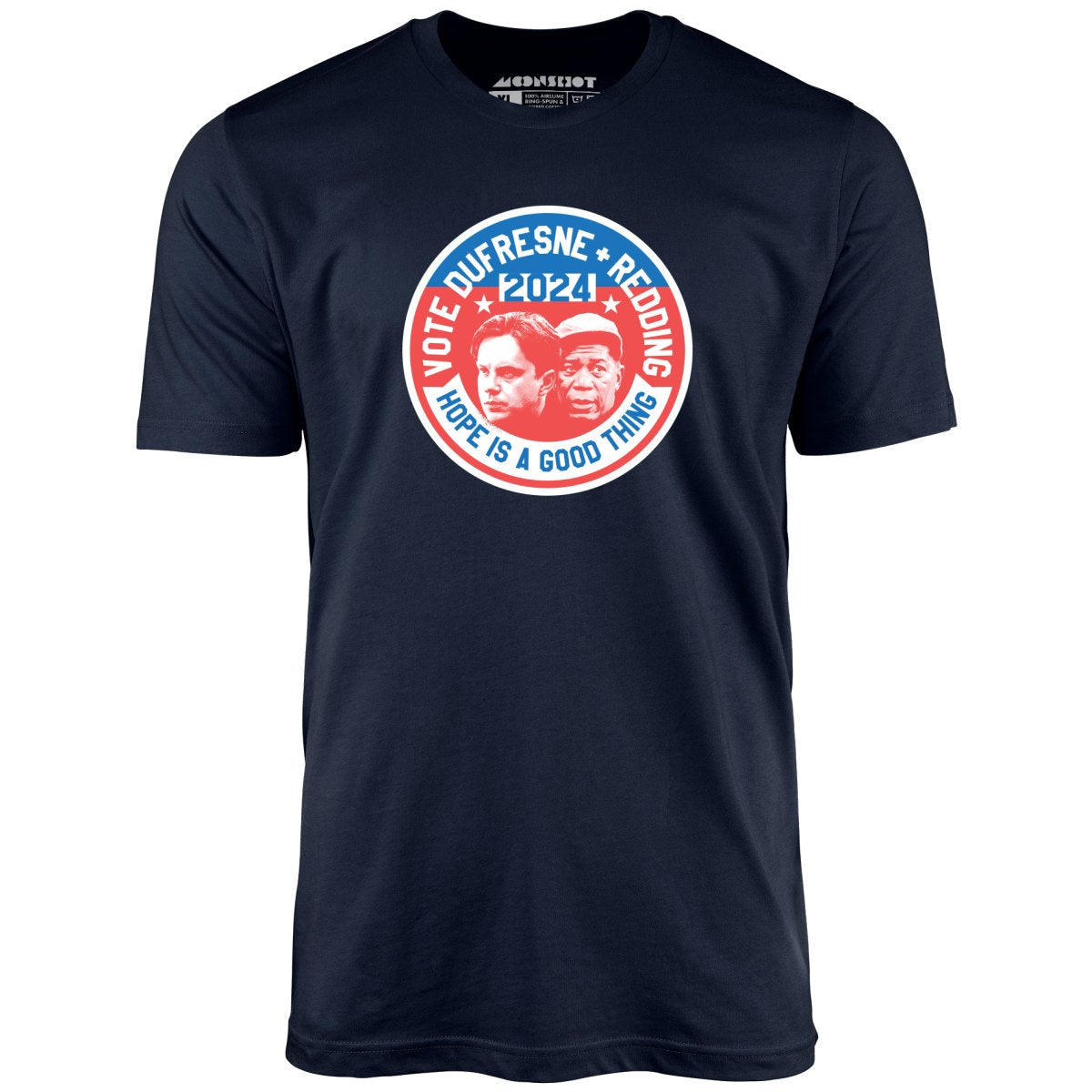 Dufresne Redding 2024 Phony Campaign - Unisex T-Shirt