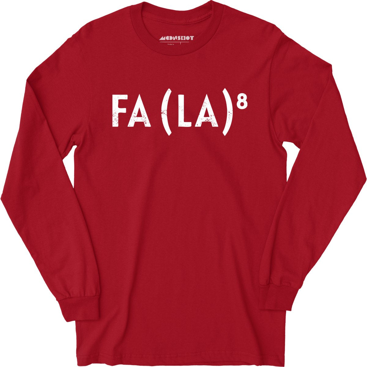 Fa La to the 8th - Long Sleeve T-Shirt