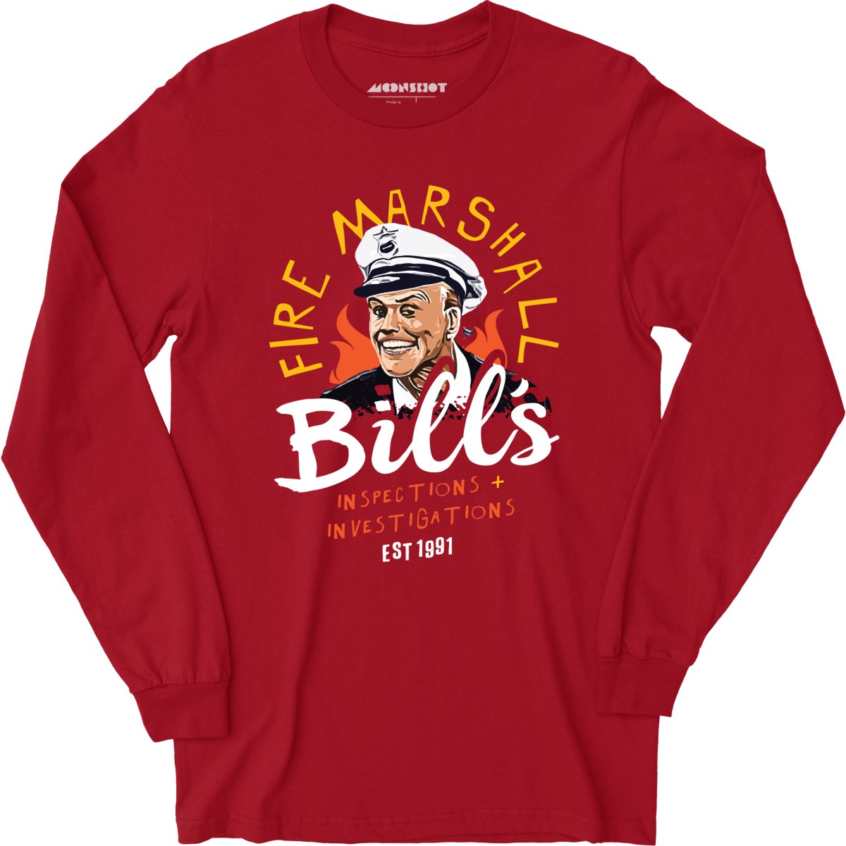 Fire Marshall Bill's Inspections & Investigations - Long Sleeve T-Shirt