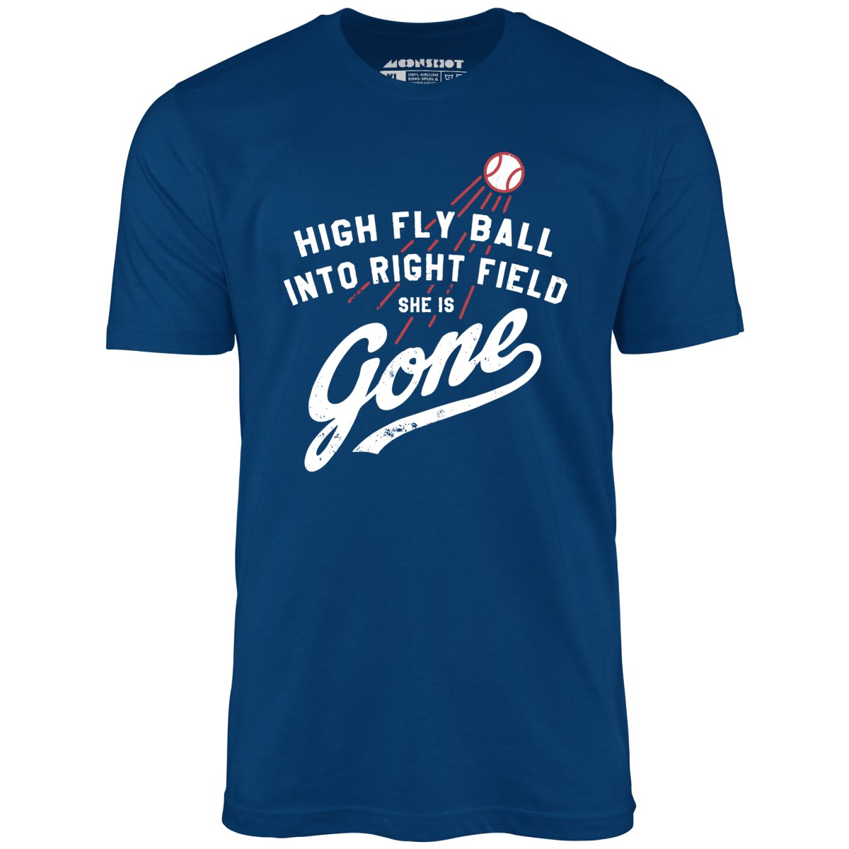 High Fly Ball Into Right Field She is Gone - Unisex T-Shirt