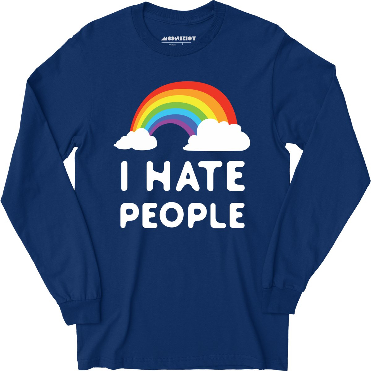 I Hate People - Long Sleeve T-Shirt