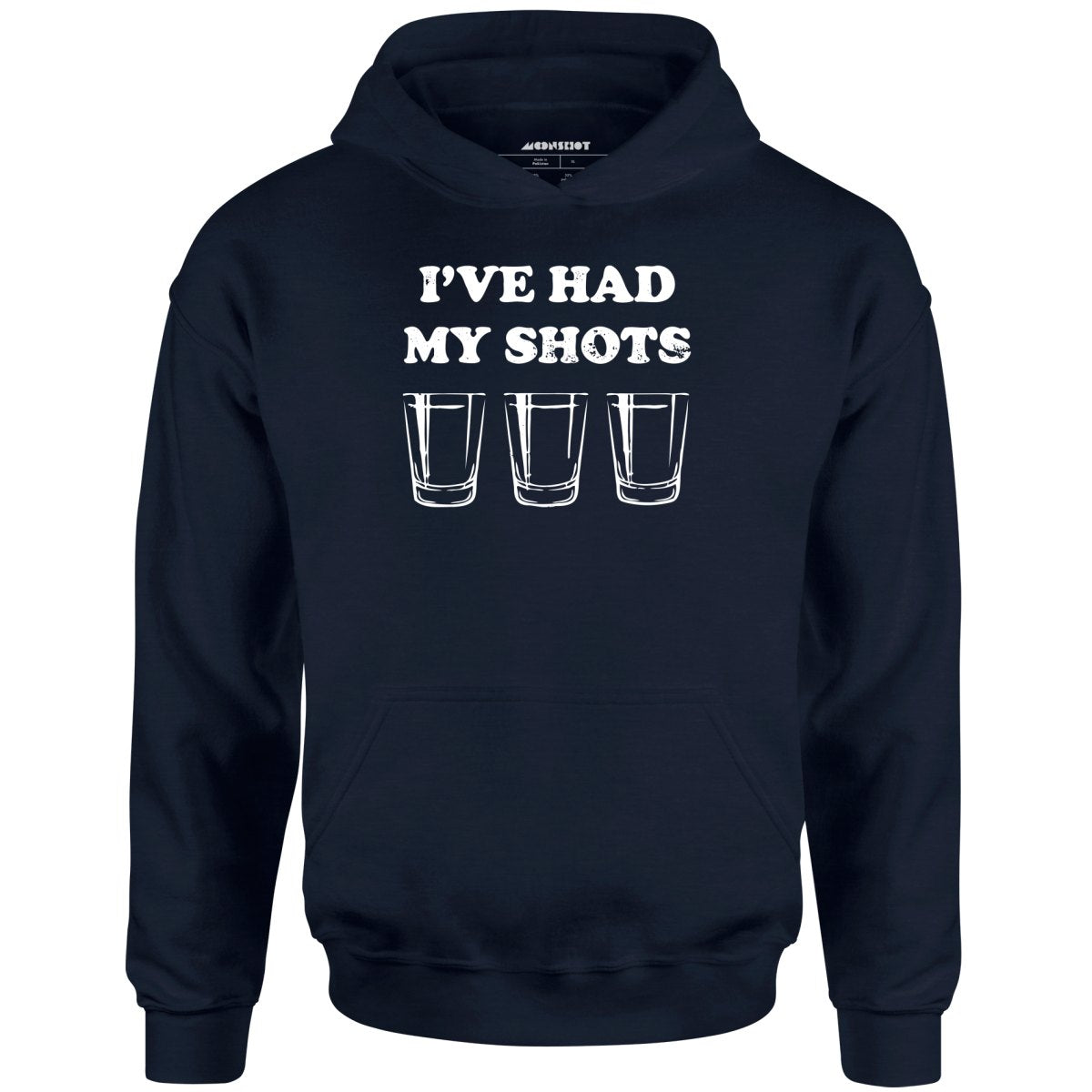 I've Had My Shots - Unisex Hoodie