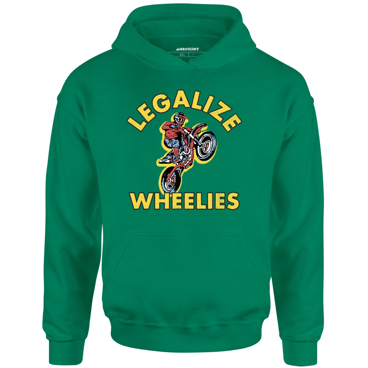 Legalize Wheelies - Unisex Hoodie