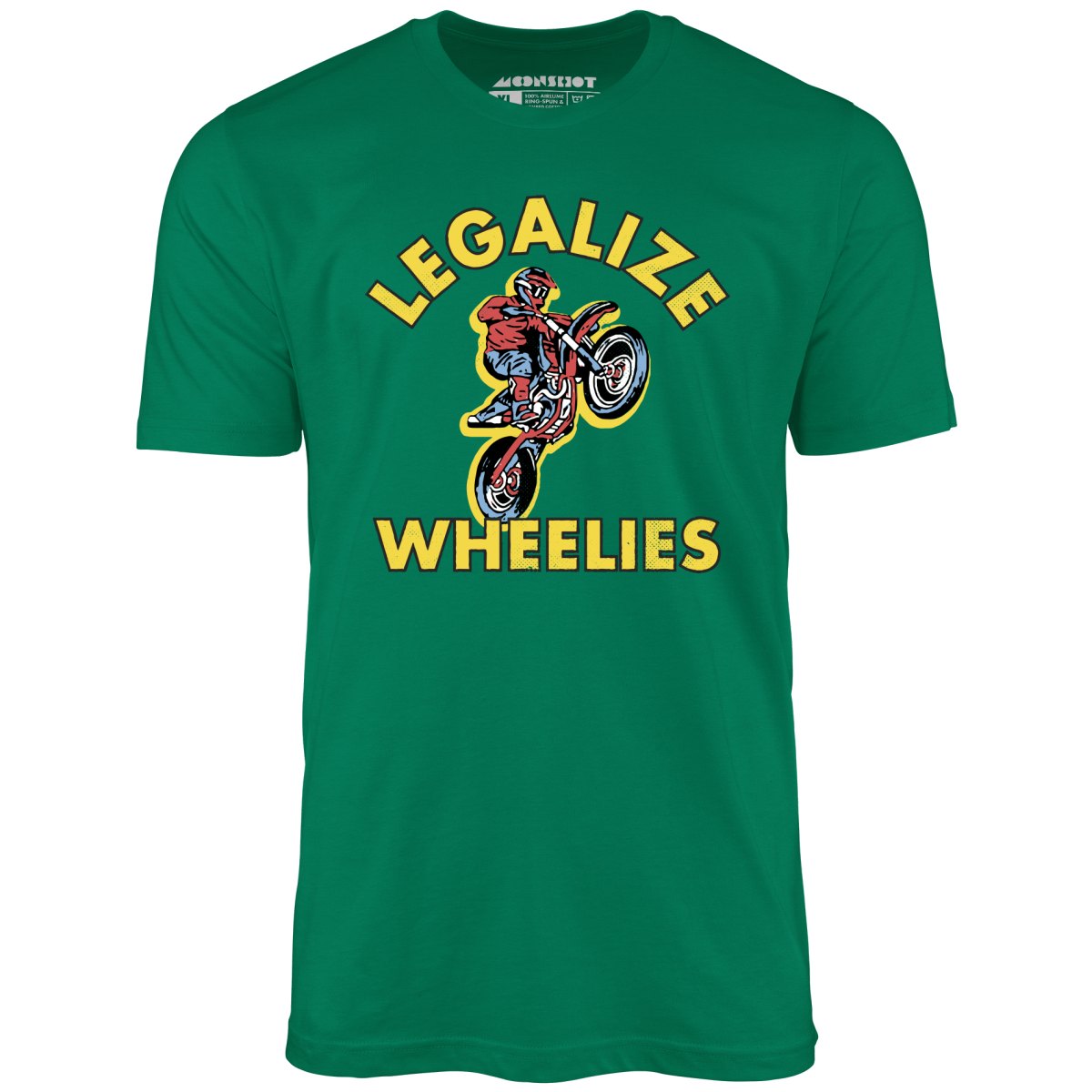 Legalize Wheelies - Unisex T-Shirt