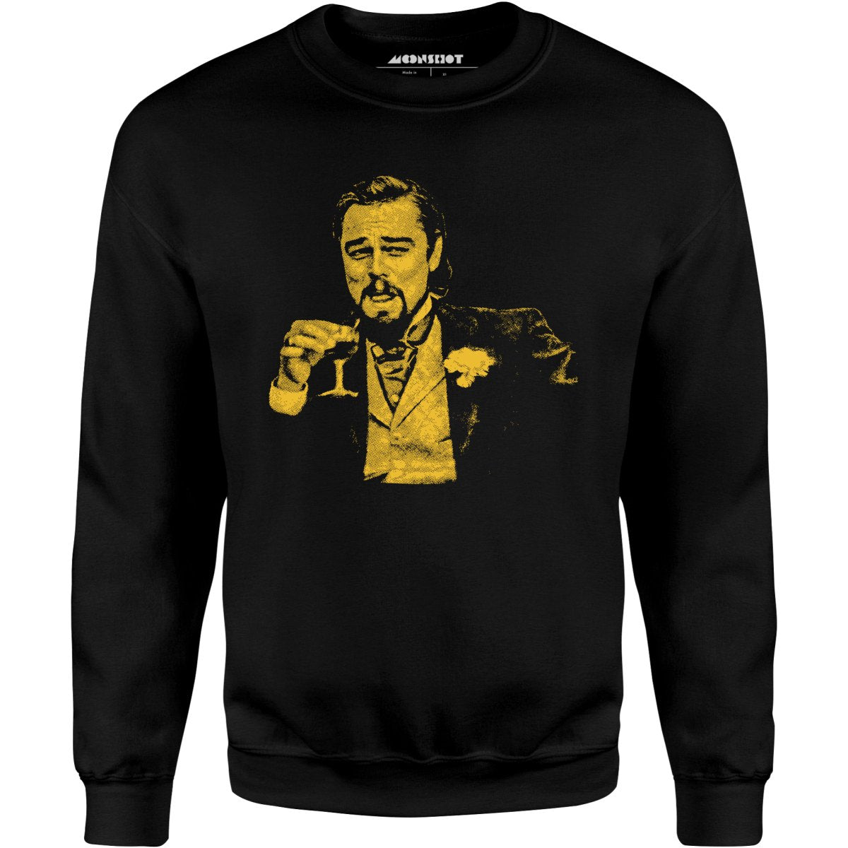 Leonardo DiCaprio Django Laughing Reaction Meme - Unisex Sweatshirt ...