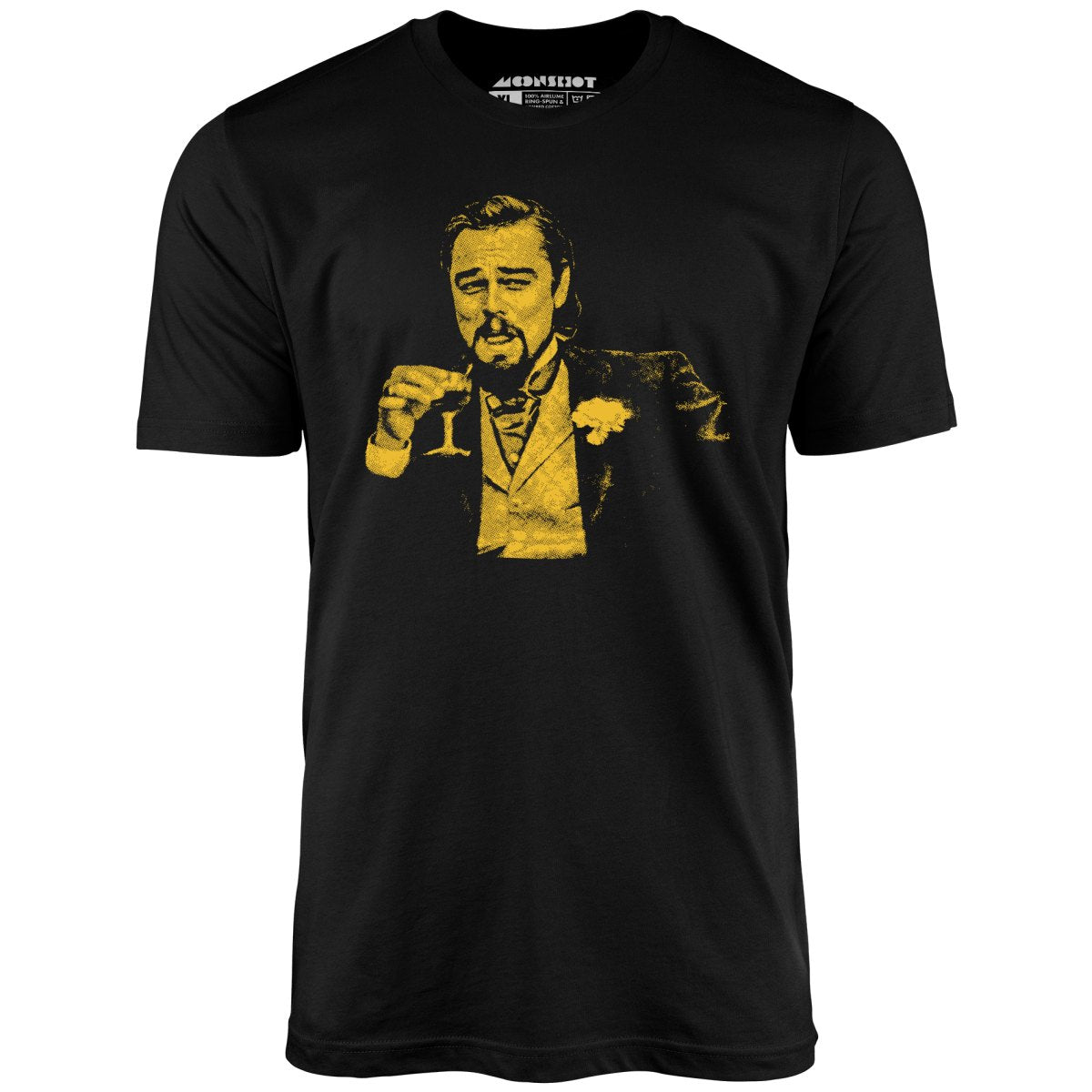 Leonardo DiCaprio Django Laughing Reaction Meme - Unisex T-Shirt