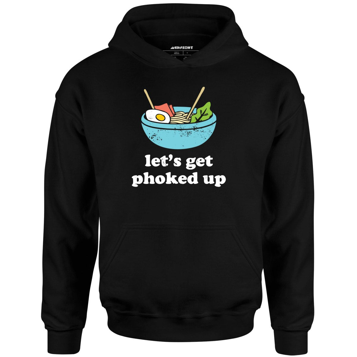 Let's Get Phoked Up - Unisex Hoodie