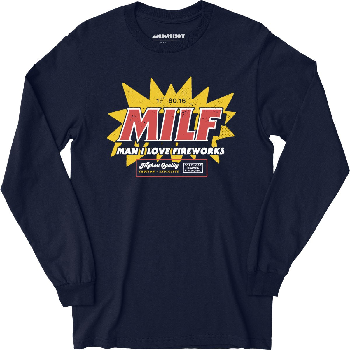 Man I Love Fireworks - Long Sleeve T-Shirt