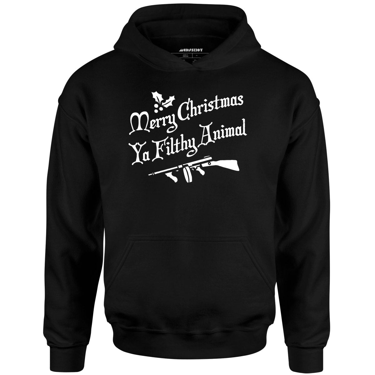 Merry Christmas Ya Filthy Animal - Unisex Hoodie