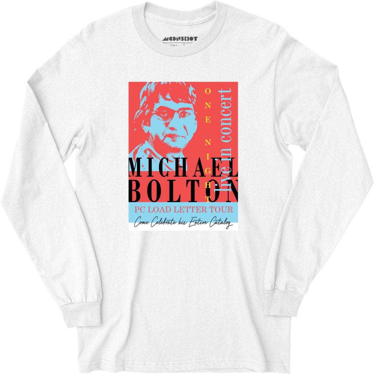 Michael Bolton in Concert Office Space - Long Sleeve T-Shirt