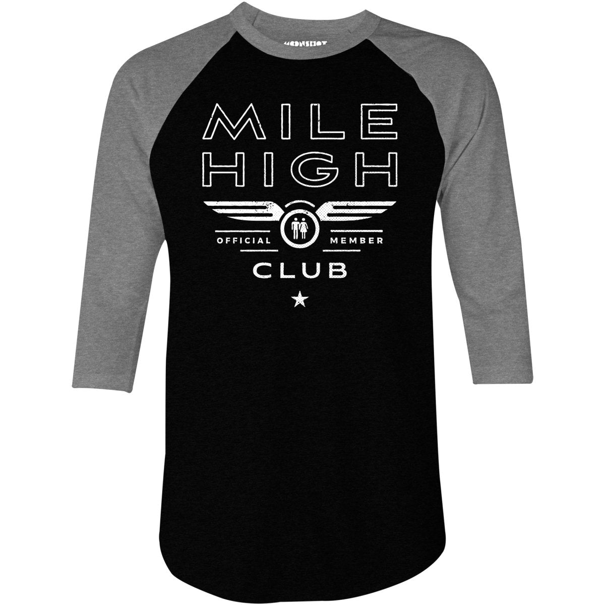 Mile High Club Official Member 34 Sleeve Raglan T Shirt M00nshot