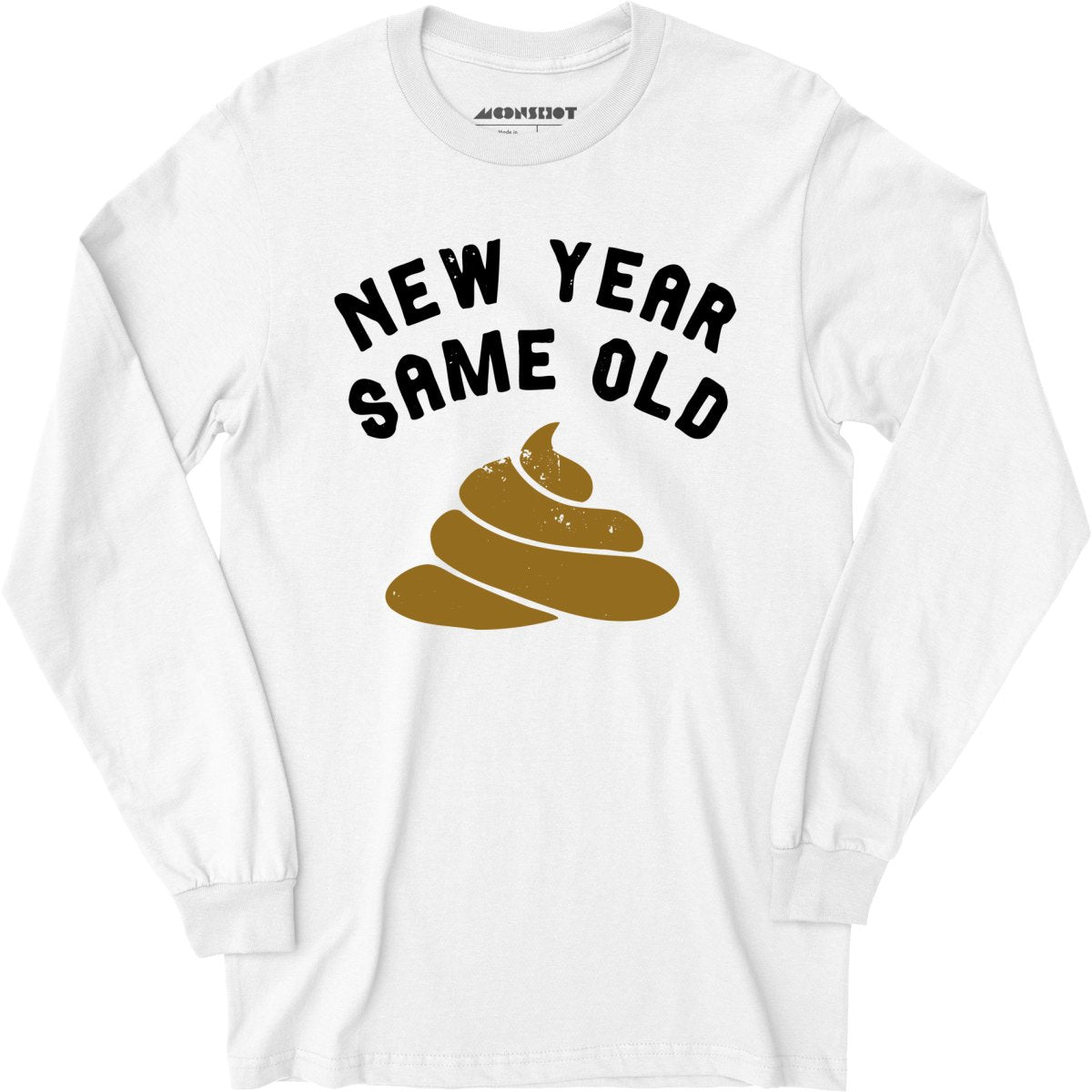 New Year Same Old - Long Sleeve T-Shirt