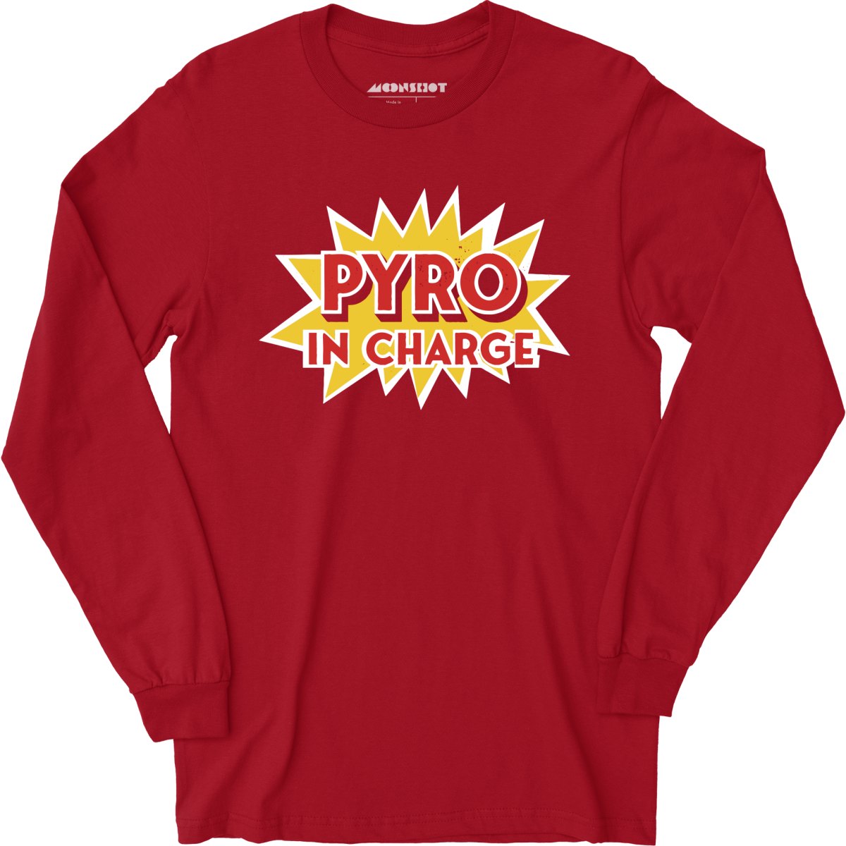 Pyro in Charge - Long Sleeve T-Shirt