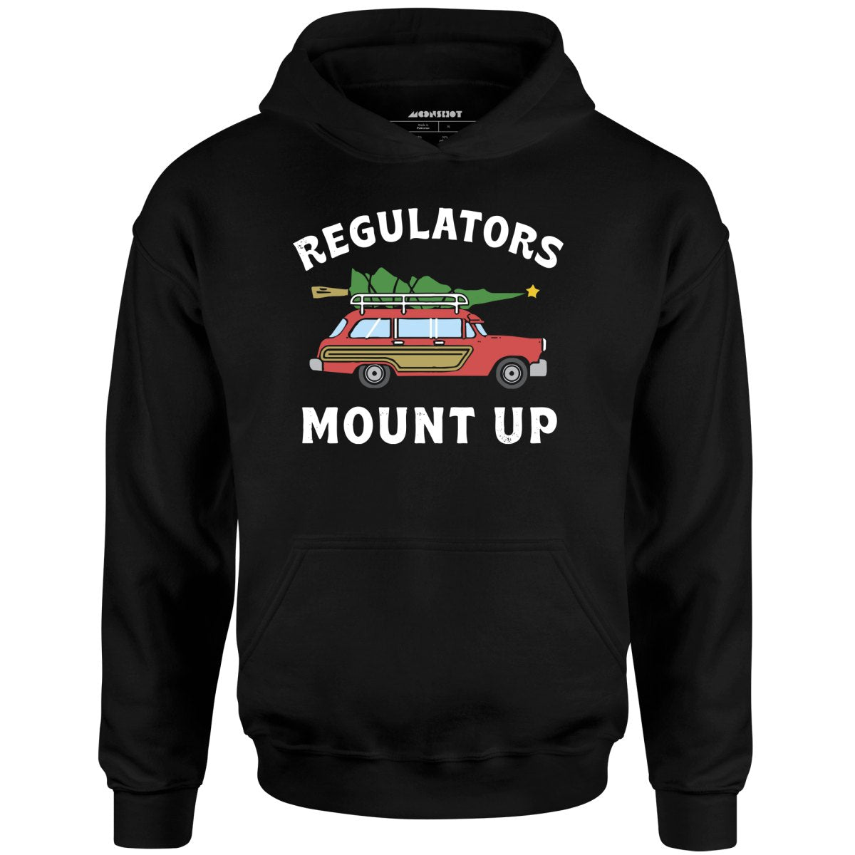 Regulators Mount Up - Christmas Tree - Unisex Hoodie