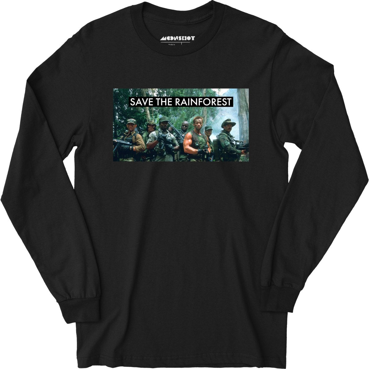 Save the Rainforest - Predator Parody - Long Sleeve T-Shirt