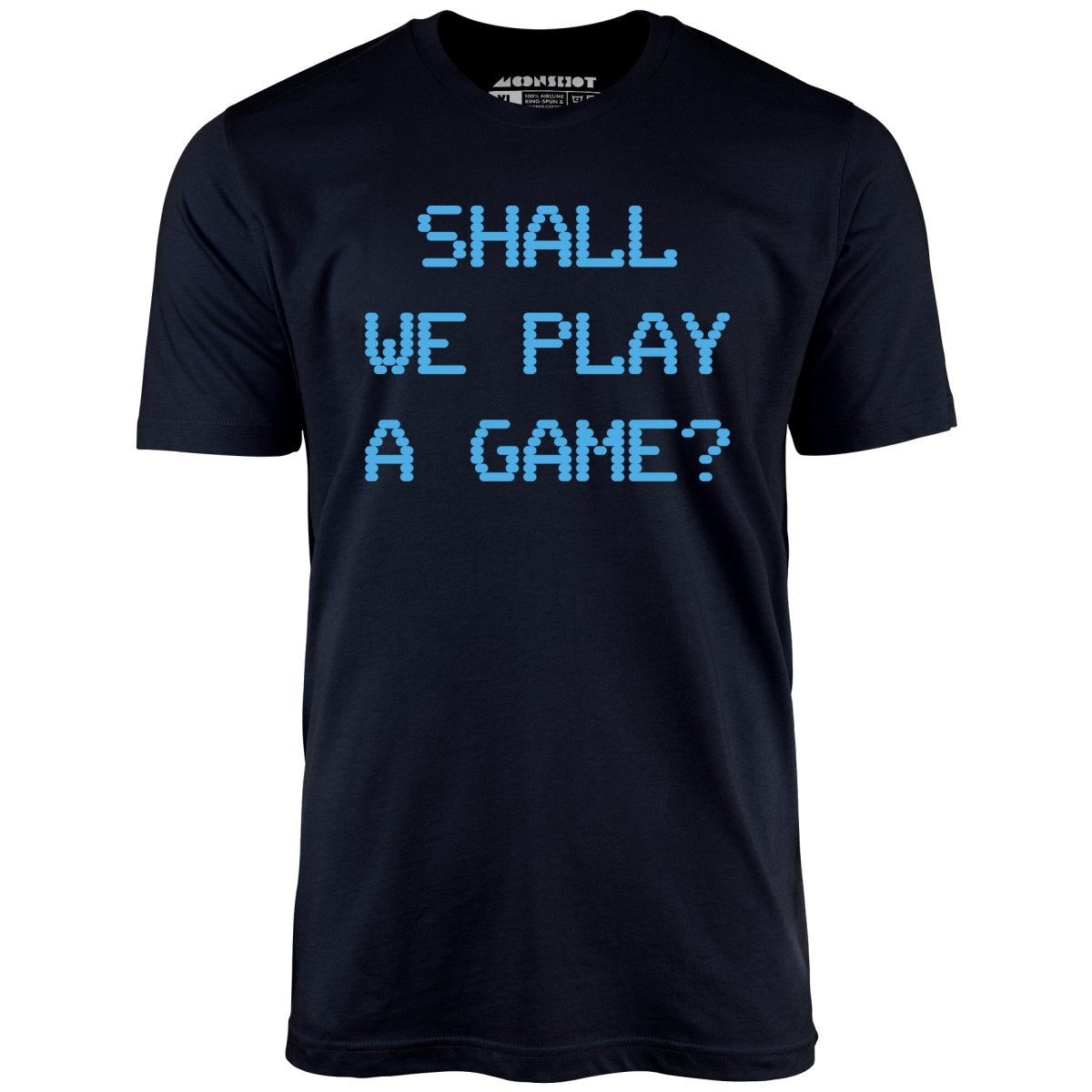 Shall We Play a Game? - Unisex T-Shirt