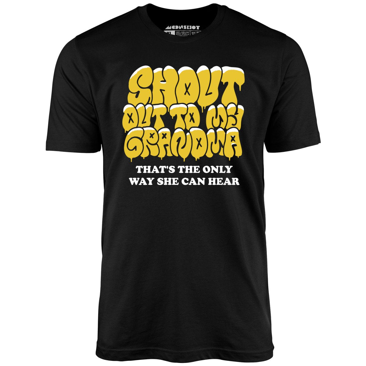 Shout Out to My Grandma - Unisex T-Shirt