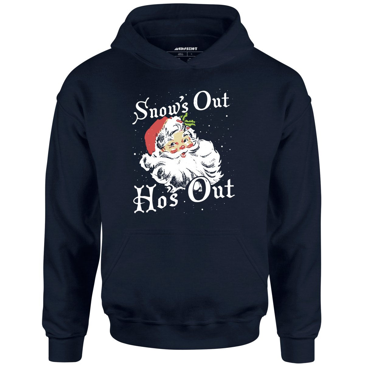 Image of Snow's Out Ho's Out - Unisex Hoodie