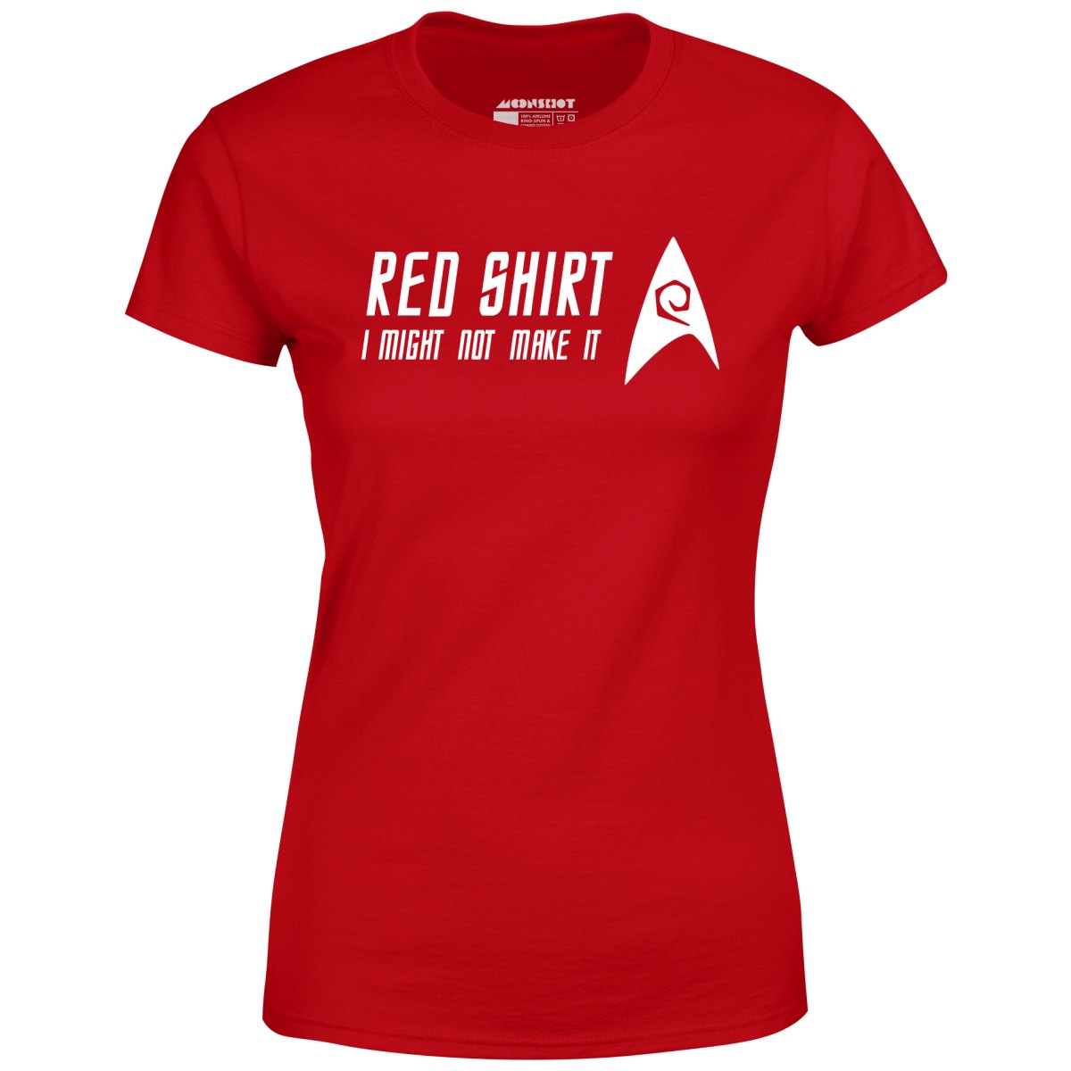 Mængde af salat kamera Star Trek Red Shirt - I Might Not Make It - Women's T-Shirt – m00nshot