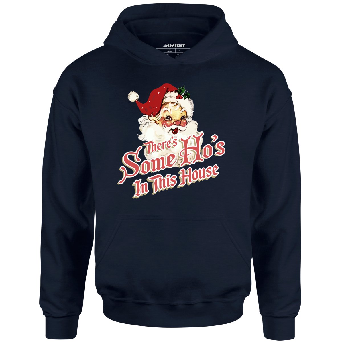 Image of There's Some Ho's in this House - Unisex Hoodie