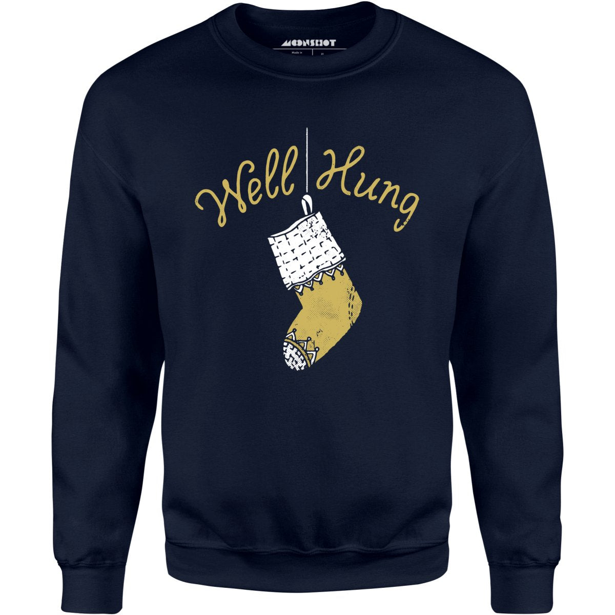 Well Hung - Unisex Sweatshirt