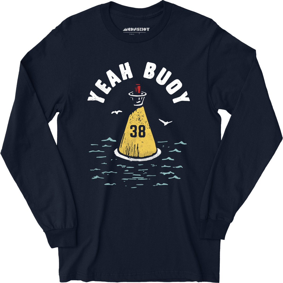 Yeah Buoy - Long Sleeve T-Shirt