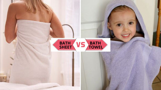 Bath towels vs Bath sheets