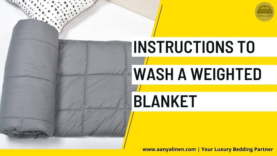 Instructions to Wash a Weighted Blanket
