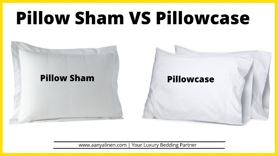pillow sham vs pillowcase