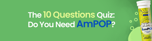 The 10 Questions Quiz: Do You Need AmPOP?