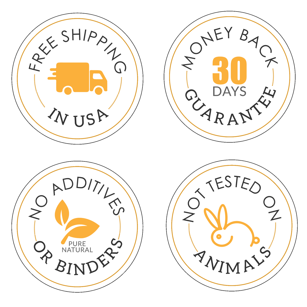 Free Shipping in USA- 30 days Money Back Guarantee- No additives or Binders- Not Tested on Animals