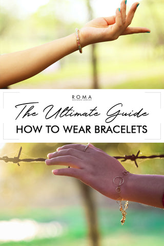 How to wear a bracelet The Right Way? — AlwaysChic