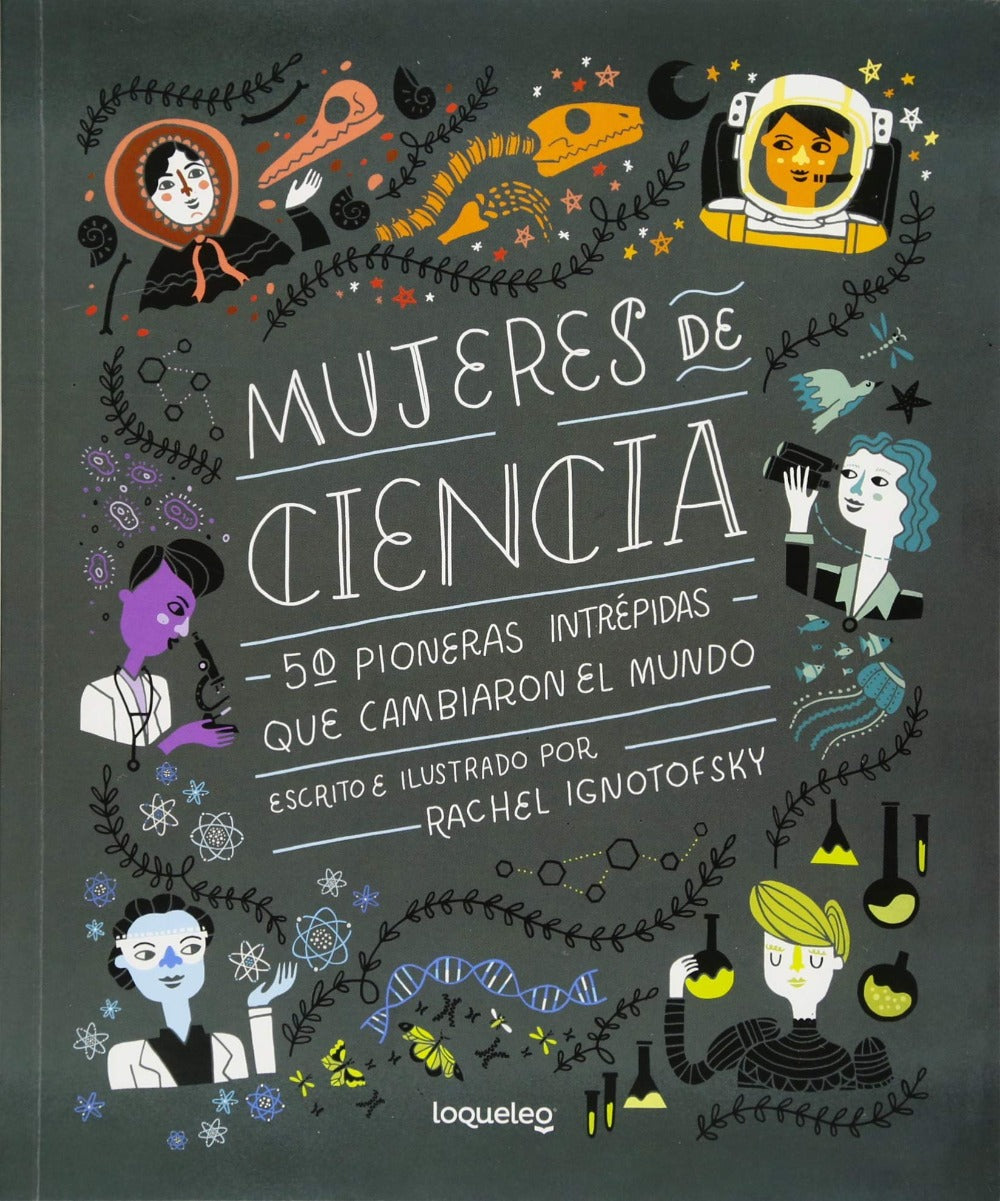Mujeres De Ciencia 50 Pioneras Intrepidas Que Cambiaron El Mundo — Books Del Sur 3120