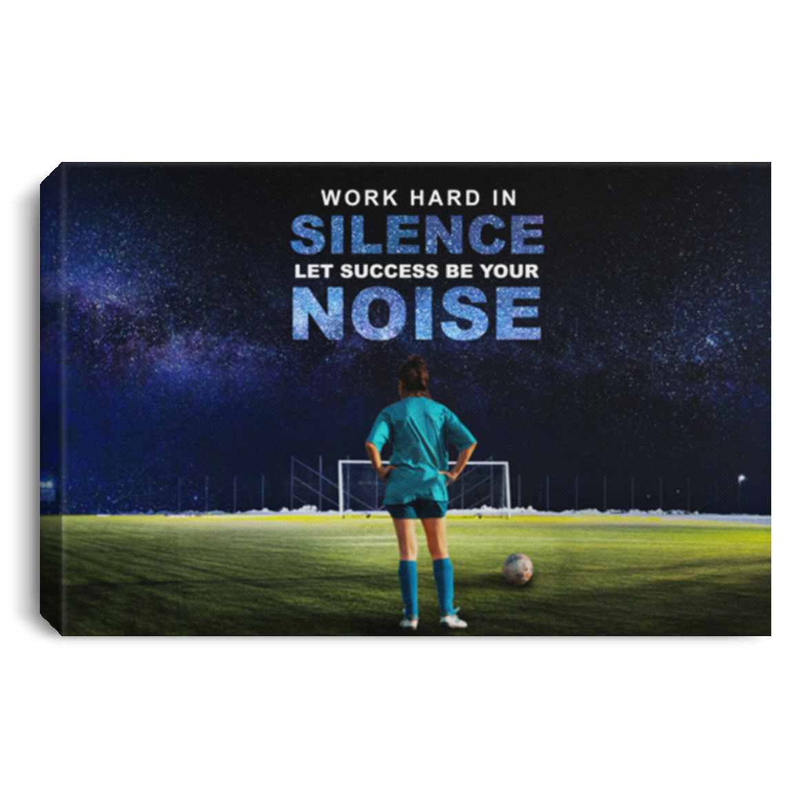 Work Hard In Silence Soccer Canvas Wall Art Alca202 Sports Locker Hq