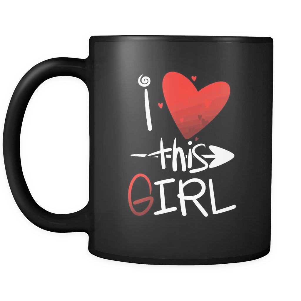 "I Love This Girl Mug" -11 oz Valentine Mug - Personalized Coffee Mug