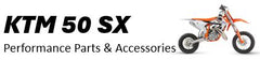 KTM 50 SX Performance Upgrades Engine Mods Accessories | Moto-House MX