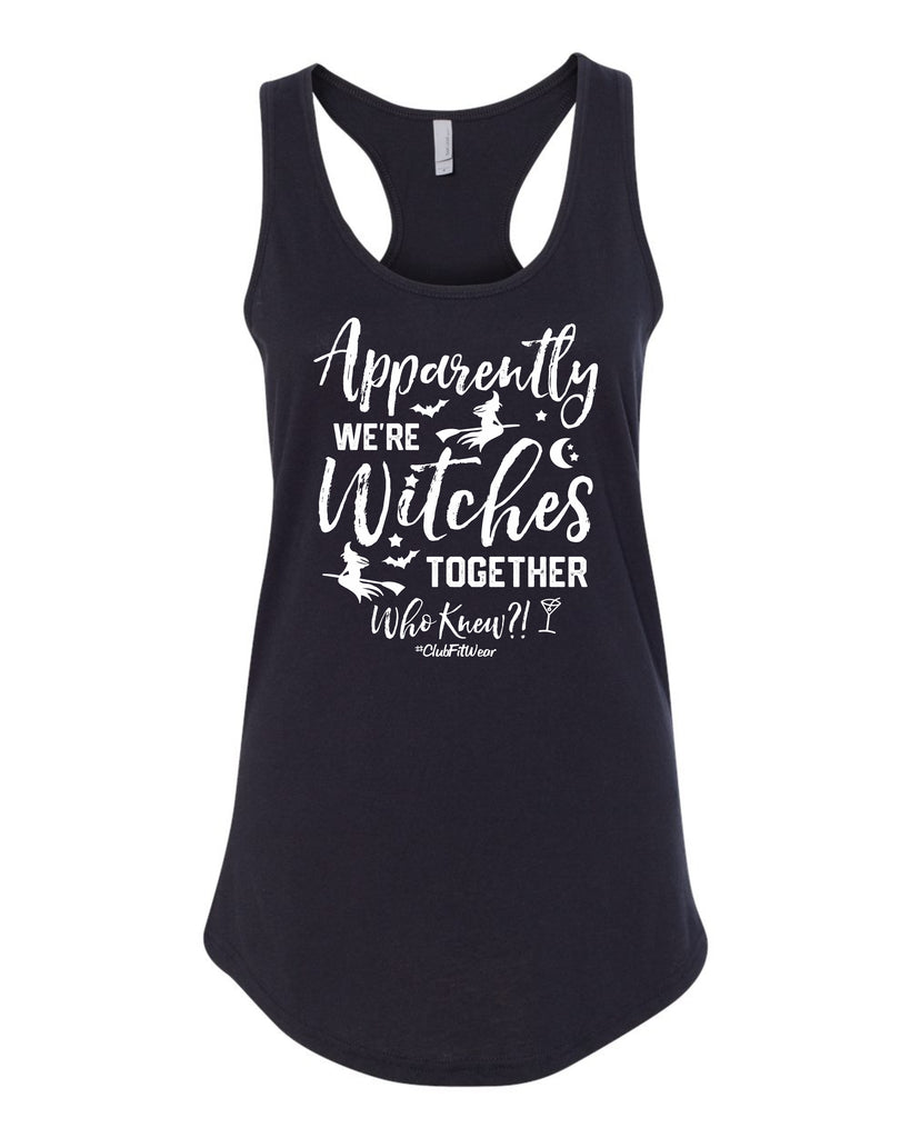 Apparently we're Witches Together – ClubFitWear