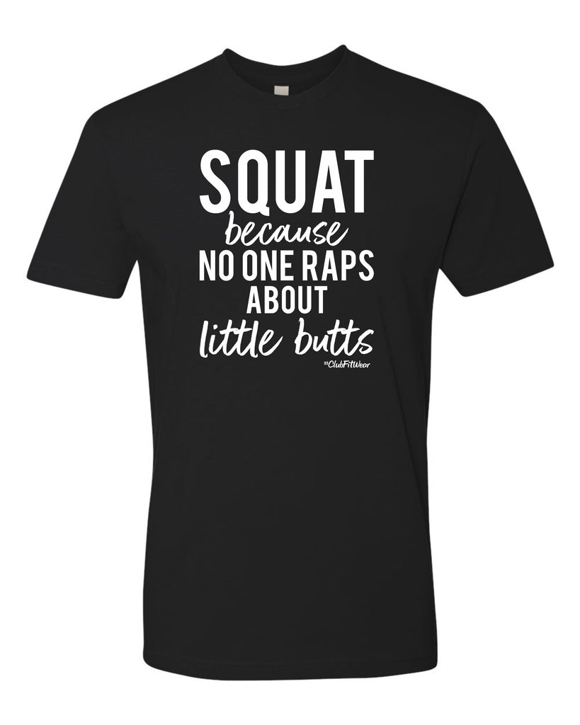 Squat because No One Raps about little butts – ClubFitWear