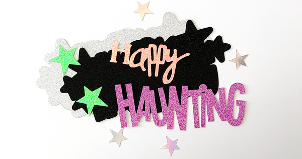 happy haunting die cut from cardstock