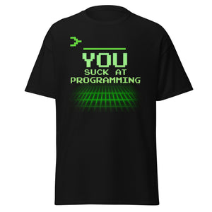 "You Suck at Programming" Tee - Crowdmade