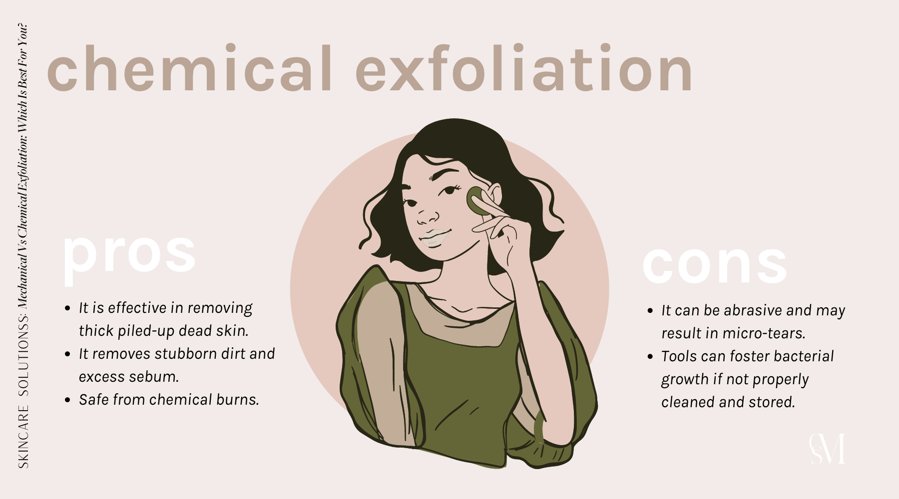 Pros and cons of chemical exfoliation. 