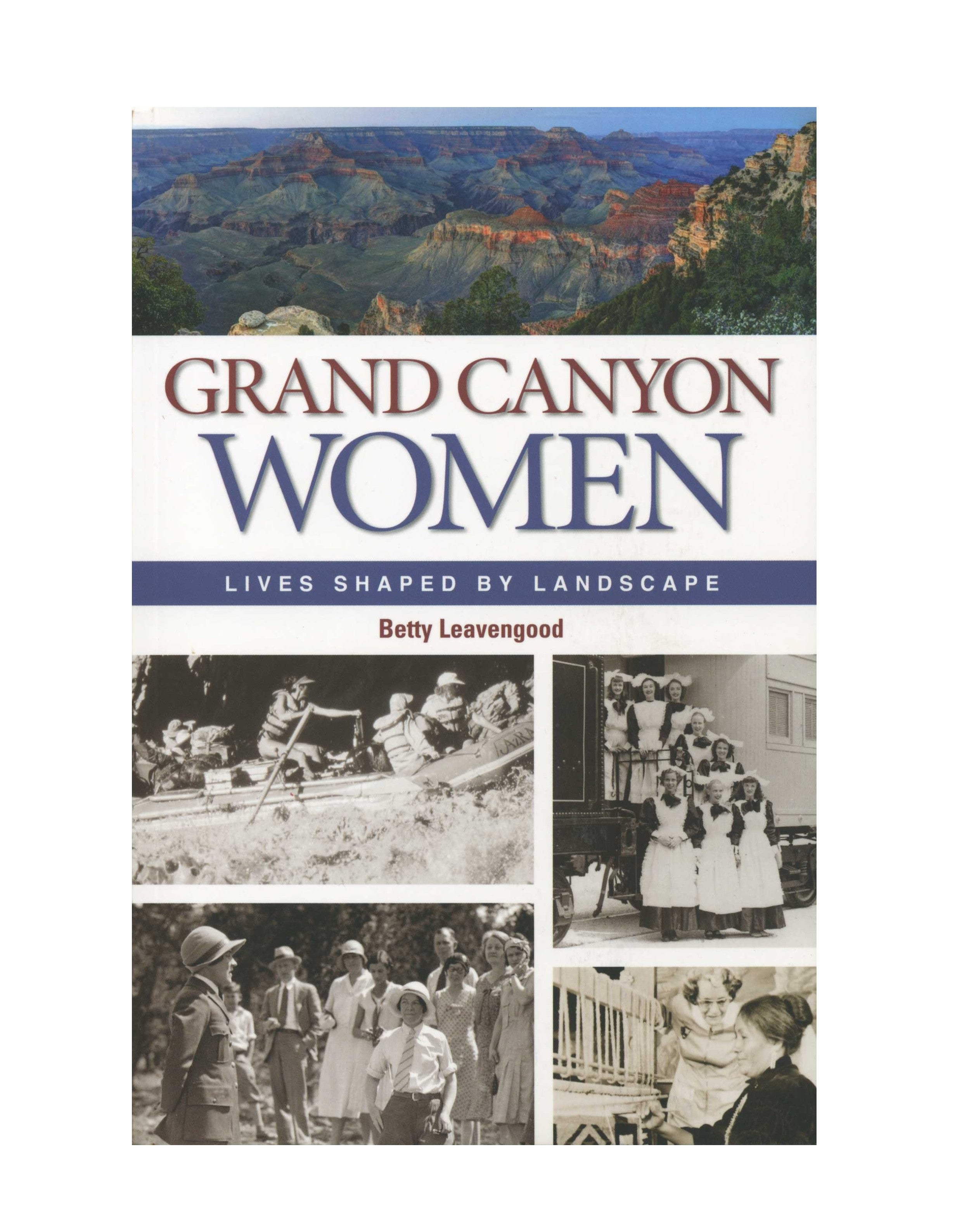 Grand Canyon Women - Lives Shaped by Landscape