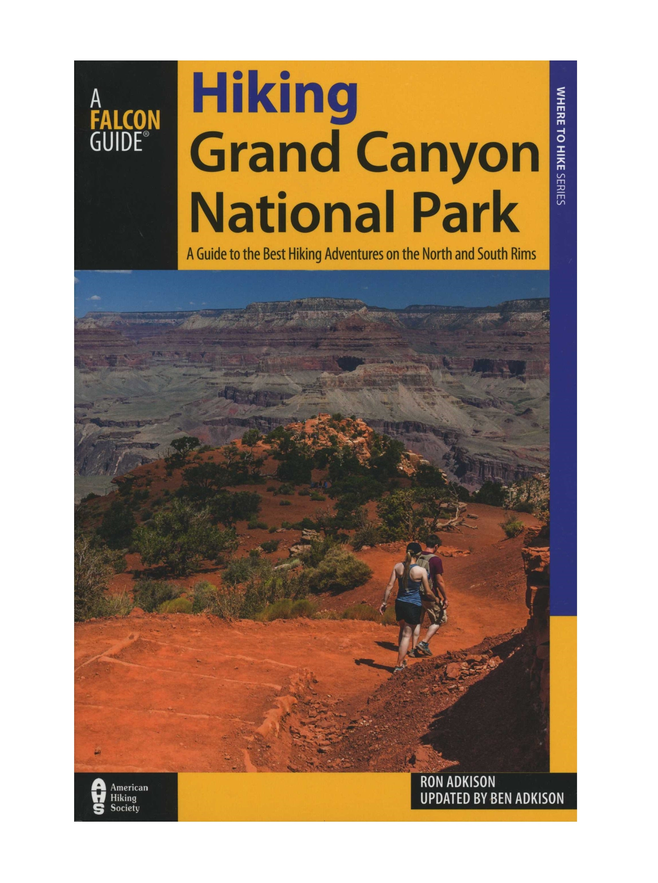 Hiking Grand Canyon National Park: A Falcon Guide